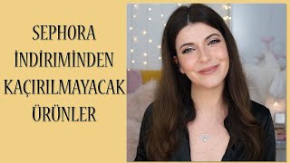 Sephora İndiriminda Kaçırılmayacak Ürünler [upl. by Anawqahs]