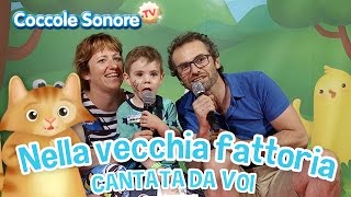 Nella vecchia fattoria  Cantata dalle famiglie italiane  Canzoni per bambini di Coccole Sonore [upl. by Beverle825]