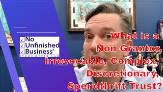 Attorney Explains NonGrantor Irrevocable Complex Discretionary Spendthrift Trust under IRC § 643 [upl. by Roach]