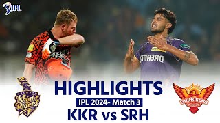 SRH vs KKR Today Match Highlights KKR vs SRH IPL 2024 Match 3 Highlights  Kolkata vs Hyderabad [upl. by Ignace]