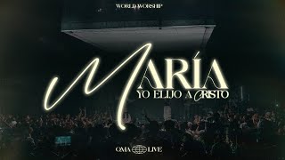 Maria Yo Elijo A Cristo  World worship Video Live Oficial [upl. by Oijres793]