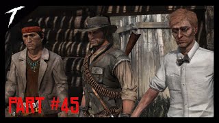 Red Dead Redemption PC Gameplay Walkthrough  Part 45 For Purely Scientific Purposes No Commentary [upl. by Grote78]