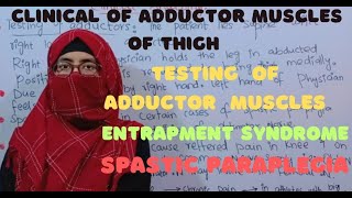 Clinical of adductor muscle of thigh Testing of adductors  Entrapment syndrome spastic paraplegia [upl. by Airenahs]