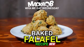 Macka Bs Wha Me Eat Wednesdays Baked Falafel Recipe [upl. by Toms98]