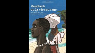 Vendredi ou la vie sauvage  Michel Tournier partie 14 [upl. by Nwahsear]