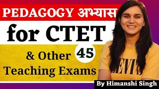 Pedagogy अभ्यास for DSSSB KVS CTET SUPERTET amp Other Teaching Exams by Himanshi Singh  Class45 [upl. by Ocire748]