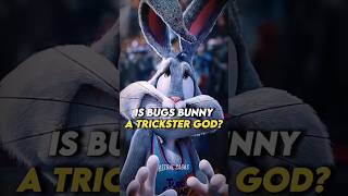 Is Bugs Bunny a Trickster God [upl. by Enidanreb]