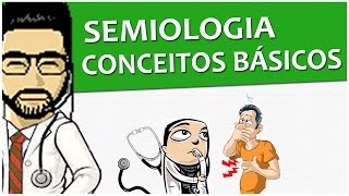 Semiologia 01  Conceitos Básicos  Propedêutica Vídeo Aula [upl. by Bean]