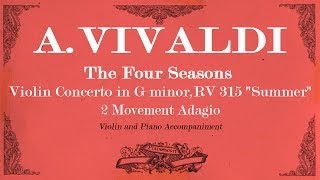 AVivaldi Violin Concerto in G minor The Four Seasons quotSummerquot  2 mov Adagio  Piano Accompaniment [upl. by Martz]