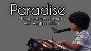 Paradise  Music Journeyy lyrics AGT Audition 2024 9 years old [upl. by Ettebab]