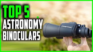 Best Binoculars for Astronomy  Top 5 Astronomy Binoculars 2023 [upl. by Ortrude]