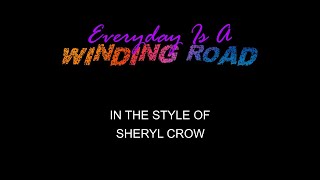 Sheryl Crow  Everyday Is A Winding Road  Karaoke  With Backing Vocals [upl. by Akema]