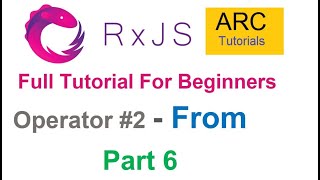 RxJS Tutorial For Beginners 6  From Operator [upl. by Artened751]