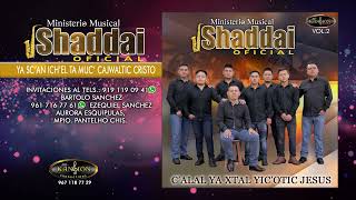 Ya Scan Ichel ta Muc Cajwaltik Cristo SHADDAI [upl. by Drape]