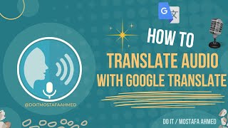 How to Translate Audio With Google Translate  Translate by Voice [upl. by Donahue]