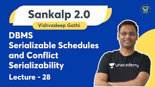 DBMS  Lecture  28  Serializable Schedules and Conflict Serializability  Vishvadeep Gothi [upl. by Purse]