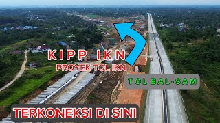 IKN TERKINI❗PROGRES TOL IKN SEGMEN 3A STA 2723 TERKONEKSI TOL BALSAM 23 November 2024 [upl. by Ecinhoj]