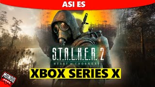 Asi es STALKER 2 Heart of Chornobyl en Xbox Series X [upl. by Cassius]