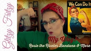 Rosie the Riveter Bandana amp More [upl. by Nnaasil]