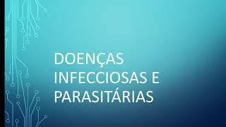 Doenças infecciosas e parasitárias [upl. by Ordnaxela300]