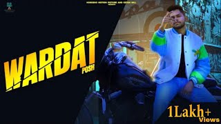 WARDATOfficial VideoPosh  PB Tracks  Ketan Gill  New Punjabi Song 2023  Horosho Motion Picture [upl. by Aiset]