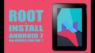 COMPLETE GUIDE To Installing Android 7 To Kindle  Tutorial  Kindle Fire HD 7  RC Films [upl. by Gayla]