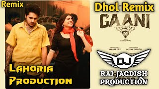 Gaani Dhol Remix Rabaab FT Lahoria Production New Punjabi Song Dhol Remix 2024 Mix [upl. by Thorvald]