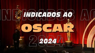 Confira aqui os Indicados ao Oscar 2024 [upl. by Anawad]