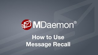 How Recall an Email using MDaemon Email Servers Improved Message Recall Feature [upl. by Madison]