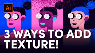 3 Ways to Add Texture in Illustrator Tips Included [upl. by Sregor609]