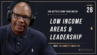 Leadership and Success in LowIncome Communities  EP28 [upl. by Moreland]