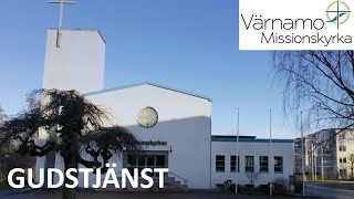 230319 kl 1000 Gudstjänst  Värnamo Missionskyrka live [upl. by Wolpert119]