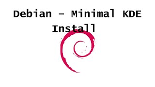 Debian 12 KDE Plasma Minimal Install [upl. by Kane484]