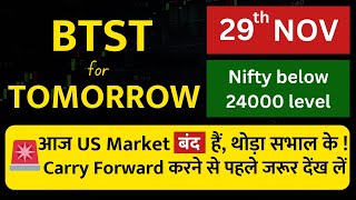 BTST for tomorrow  BTST for 29 November 2024  Tomorrows market GAP UP or GAP DOWN [upl. by Enetsuj855]