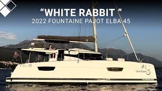 2022 Fountaine Pajot Elba 45 quotWhite Rabbitquot For Sale with The Yacht Sales Co incorp MHS [upl. by Notnert]