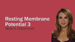 Resting Membrane Potential lecture part 3 [upl. by Artenek]