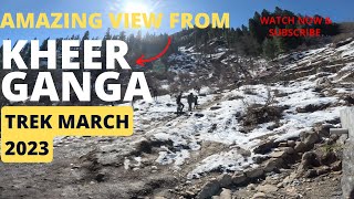 Kheerganga itna sundar hoga socha nahi tha😍  KasolKheerganga trip March 2023  Aakash Sharma [upl. by Langan]