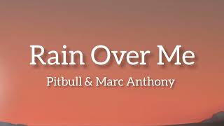 Pitbull  Rain Over Me lyrics ft Marc Anthony songs musica rainovermelyrics music [upl. by Ree]