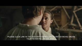 Tulip Fever Movie Trailer  Movie Clips Bits amp Trailers [upl. by Nylrehs]