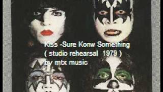 Kiss  Sure Know Something  diferent studio rehearsal 1979  RARE [upl. by Even157]