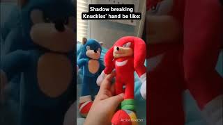 Shadow breaking Knuckles hand be like [upl. by Senalda]