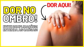 🔴👉 DOR NO OMBRO Saiba como ALIVIAR e PREVENIR os principais problemas Bursite tendinite [upl. by Merill338]