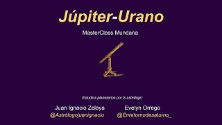 Masterclass Mundana JúpiterUrano [upl. by Sayer]