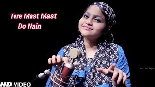 Tere Mast Mast Do Nain Cover By Yumna Ajin  HD VIDEO [upl. by Japheth277]