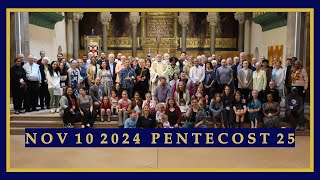 November 10 2024  Pentecost 25 [upl. by Ofloda192]