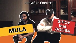 PREMIERE ECOUTE  Siboy feat Booba  Mula [upl. by Schreibman]