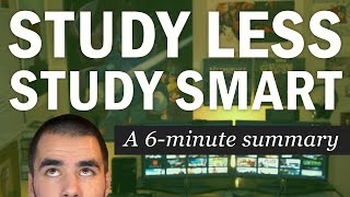 Study Less Study Smart A 6Minute Summary of Marty Lobdells Lecture  College Info Geek [upl. by Ayihsa]