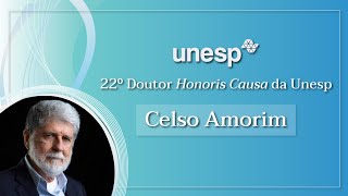 Embaixador Celso Amorim é o 22° Doutor Honoris Causa da Unesp tvunesp [upl. by Dey]