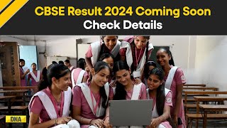 CBSE Board Result 2024 Date CBSE Class 10 12 Results To Be Declared Soon Check Details Here [upl. by Airekahs]