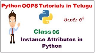 Instance Attributes in Python Telugu  VLR Training Class 06 [upl. by Binah]